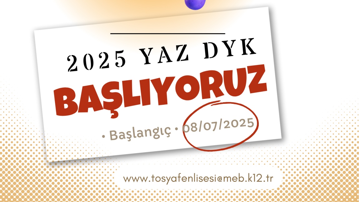 2025 YAZ DESTEKLEME VE YETİŞTİRME KURSLARIMIZ BAŞLIYOR !
